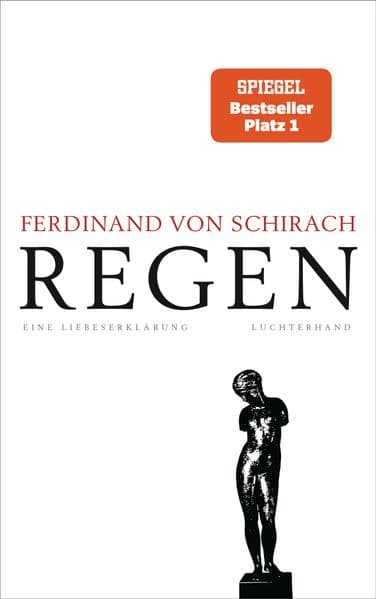Regen: Eine Liebeserklärung