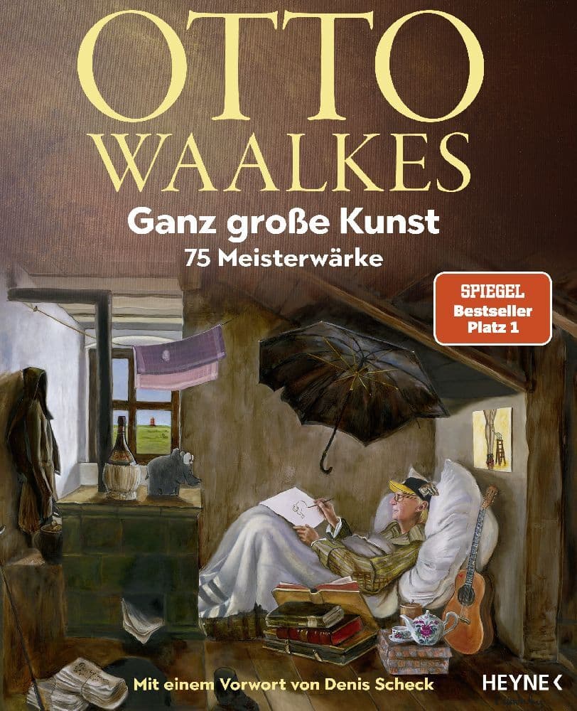 Ganz große Kunst: 75 Meisterwärke - Mit einem Vorwort von Denis Scheck - Unter Mitarbeit von Bernd Eilert