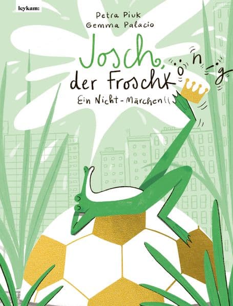 Josch der Froschkönig - Ein Nicht-Märchen