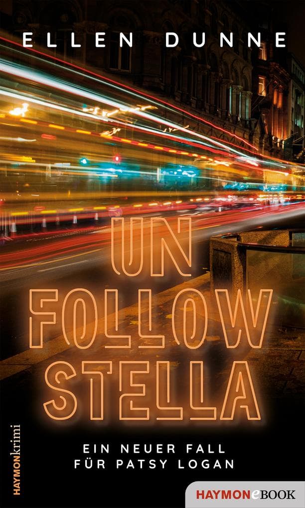 Unfollow Stella: Ein neuer Fall für Patsy Logan