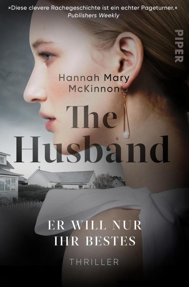 The Husband - Er will nur ihr Bestes: Thriller | Psychothriller mit einem Gentleman-Killer