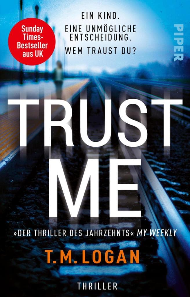 Trust Me - Ein Kind. Eine unmögliche Entscheidung. Wem traust du?: Thriller | »Der Thriller des Jahrzehnts.« My Weekly