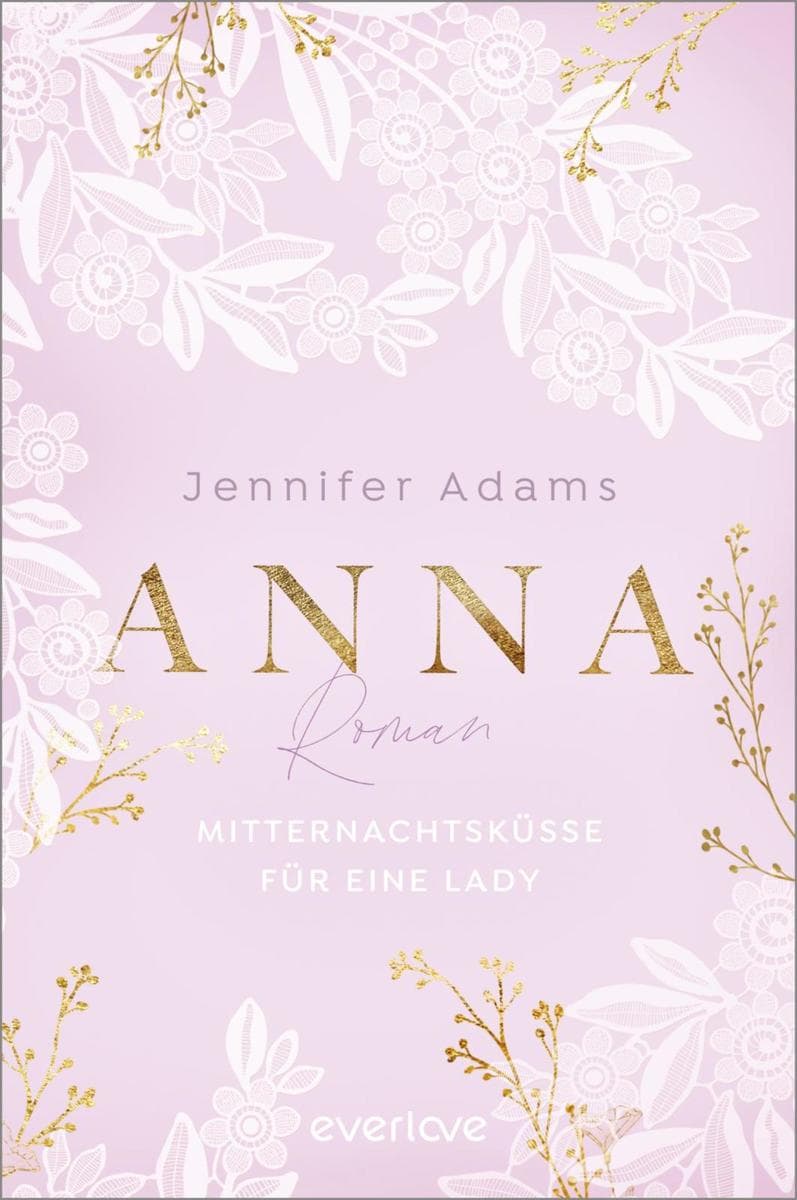 Anna - Mitternachtsküsse für eine Lady: Roman | Regency-Romance in Deutschland