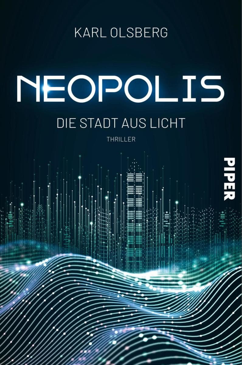 Neopolis - Die Stadt aus Licht: Thriller