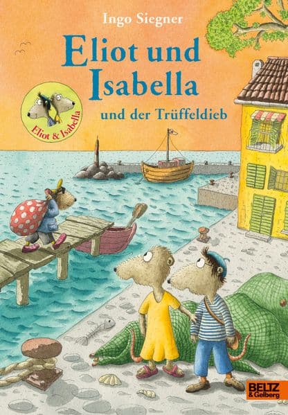 Eliot und Isabella und der Trüffeldieb: Mit vielen farbigen Bildern
