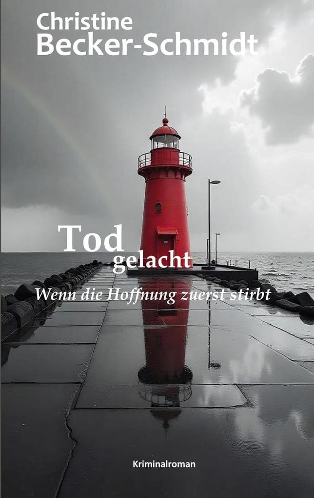 Tod gelacht: Wenn die Hoffnung zuerst stirbt