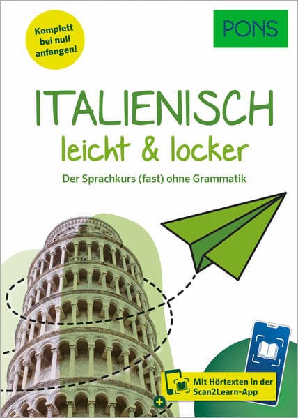 PONS Italienisch leicht & locker: Der Sprachkurs (fast) ohne Grammatik - Mit MP3-Download