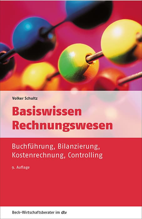 Basiswissen Rechnungswesen: Buchführung, Bilanzierung, Kostenrechnung, Controlling