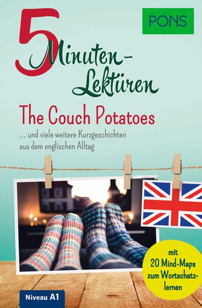 PONS 5 Minuten-Lektüre Englisch A1 - The Couch Potatoes: und viele weitere Kurzgeschichten aus dem englischen Alltag
