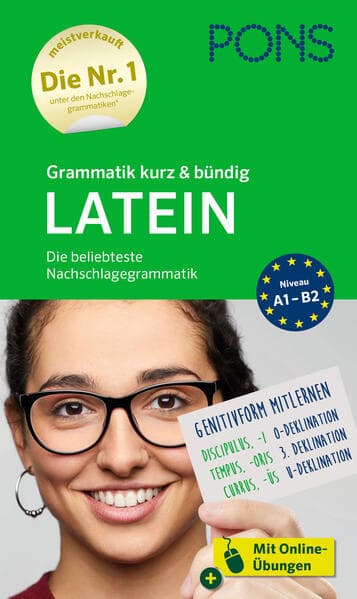 PONS Grammatik kurz & bündig Latein: Die beliebteste Nachschlagegrammatik - Mit Online-Übungen