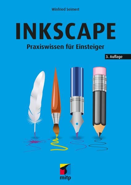 Inkscape: Praxiswissen für Einsteiger