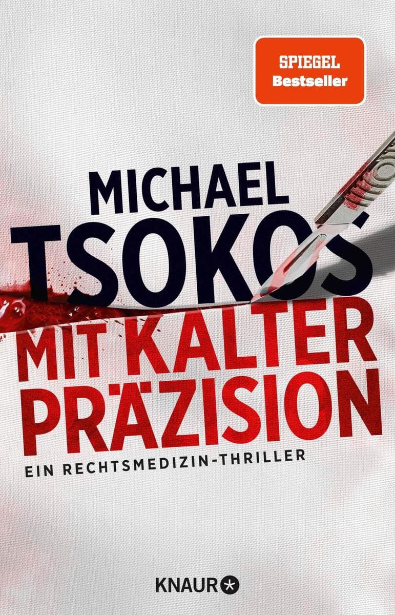 Mit kalter Präzision: Ein Rechtsmedizin-Thriller | SPIEGEL Bestseller