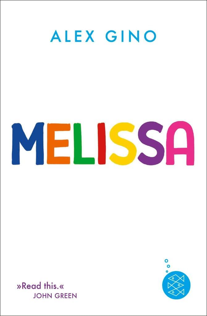 Melissa: einfühlsames Kinderbuch über Träume, Mut und das Gefühl des Andersseins für Kinder ab 10 Jahre Geschichte über das Thema Transgender