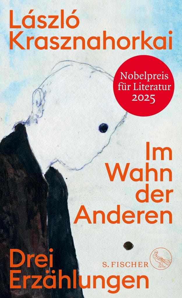 Im Wahn der Anderen: Drei Erzählungen | Nobelpreis für Literatur 2025