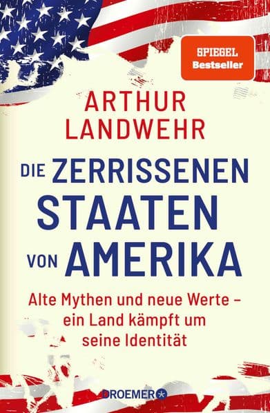 Die zerrissenen Staaten von Amerika: Alte Mythen und neue Werte - ein Land kämpft um seine Identität | Die Präsidentschaftswahl als Kulturkampf um das 'wahre' Amerika