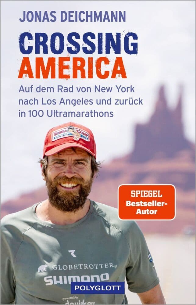 Crossing America: Auf dem Rad von New York nach Los Angeles und zurück in 100 Ultramarathons