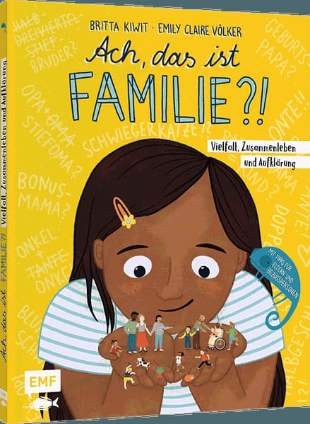 Ach, das ist Familie?!: Vielfalt, Zusammenleben und Aufklärung - Mit Tipps für Eltern und Bezugspersonen