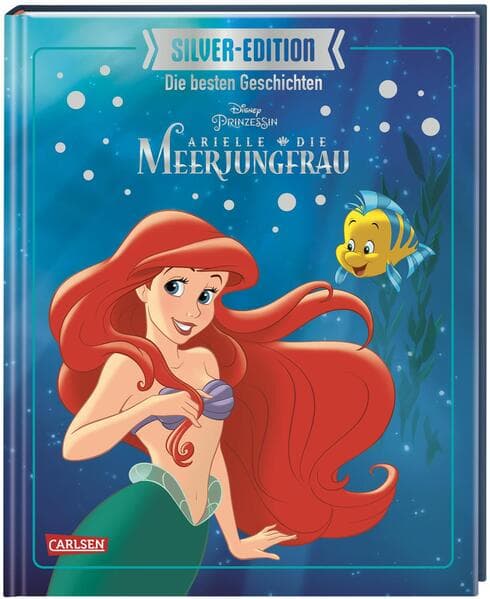 Disney Silver-Edition: Die besten Geschichten - Arielle, die kleine Meerjungfrau: Vorlesebuch ab 3 Jahren mit dem Klassiker zur Disney Prinzessin und weiteren Geschichten