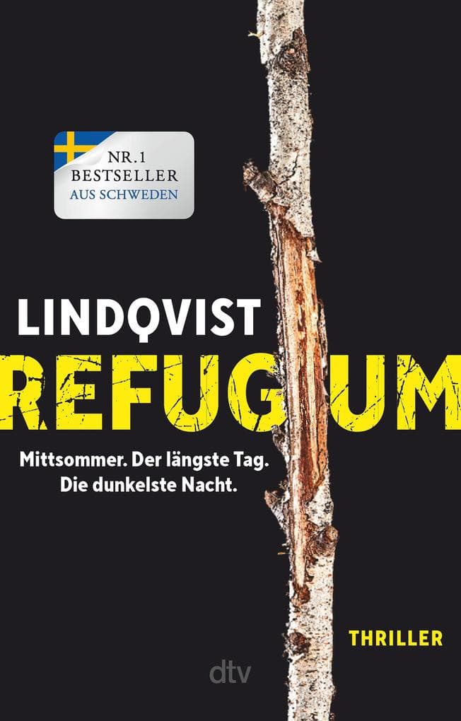 Refugium: Mittsommer. Der längste Tag. Die dunkelste Nacht. Thriller | Die Entdeckung des Büchersommers: Der Auftakt zur großen Mittsommer-Trilogie aus Skandinavien