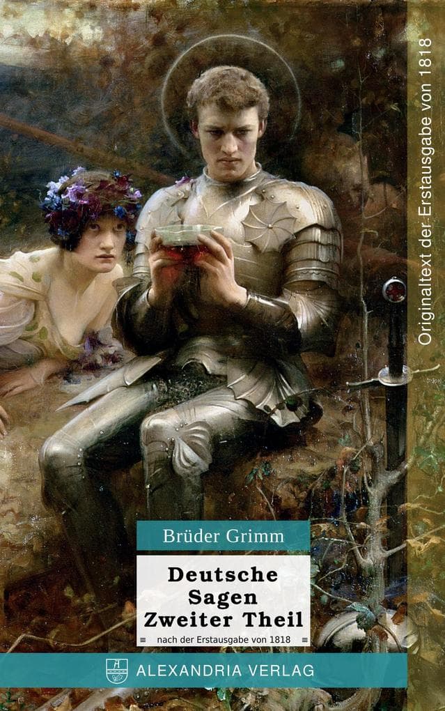 Deutsche Sagen. Zweiter Theil.: Herausgegeben von den Brüdern Grimm.