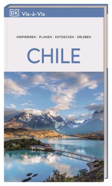 Vis-à-Vis Reiseführer Chile & Osterinsel: Mit detailreichen 3D-Illustrationen. Von Reisenden. Für Reisende.