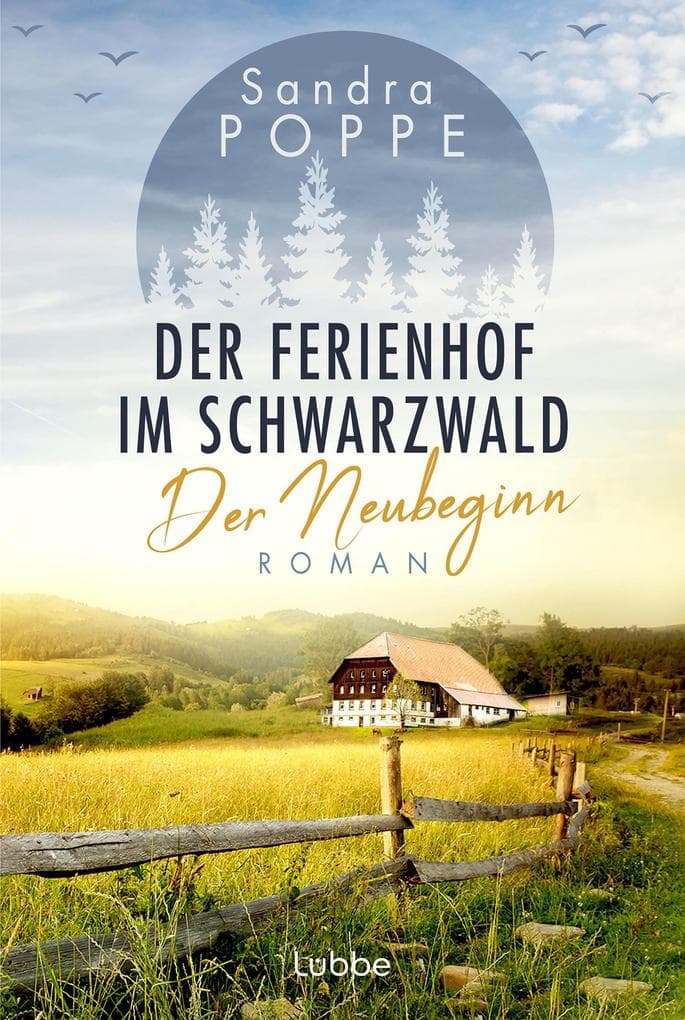 Der Ferienhof im Schwarzwald - Der Neubeginn: Roman. Eine überraschende Erbschaft lässt Elli und ihre Kinder den Neustart auf einem alten Bauernhof wagen