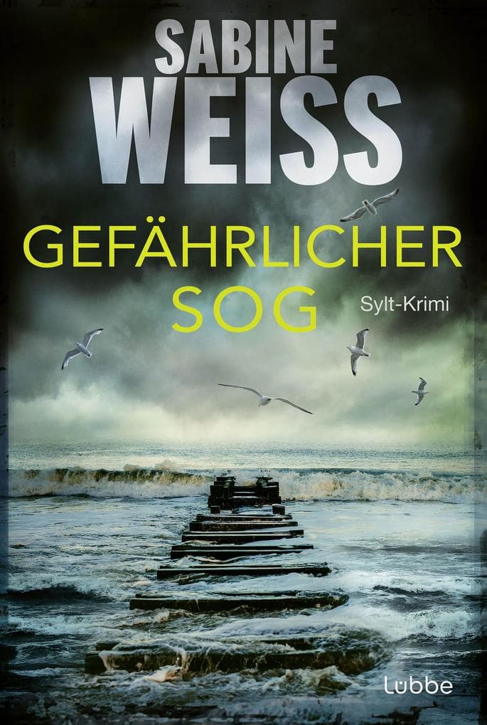 Gefährlicher Sog: Sylt-Krimi
