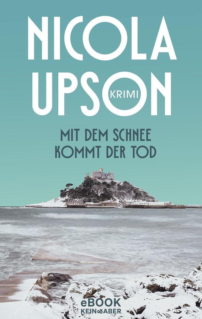 Mit dem Schnee kommt der Tod: historischer Kriminalroman