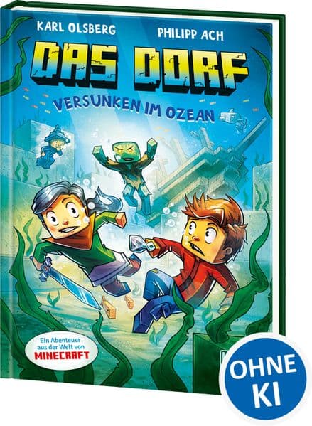 Das Dorf (Band 5) - Versunken im Ozean: Lass dich in den Bann der Minecraft-Welt ziehen - Gaming Abenteuer für Kinder ab 8 Jahren - Wow! Das will ich lesen