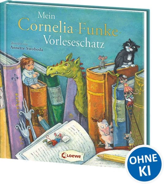 Mein Cornelia-Funke-Vorleseschatz: Drei fantastische Bilderbuchgeschichten von Bestsellerautorin Cornelia Funke zum gemeinsamen Lesen und Kuscheln