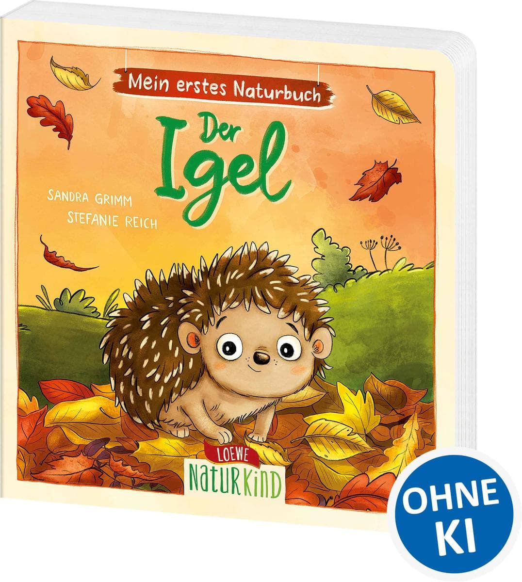Mein erstes Naturbuch - Der Igel: Liebevolles Pappbilderbuch über die heimische Tierwelt und ihre Lebensräume ab 2 Jahren