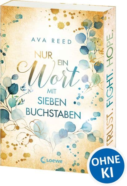 Nur ein Wort mit sieben Buchstaben: Einfühlsamer, realistischer Jugendroman ab 14 Jahren über Familie und Zusammenhalt