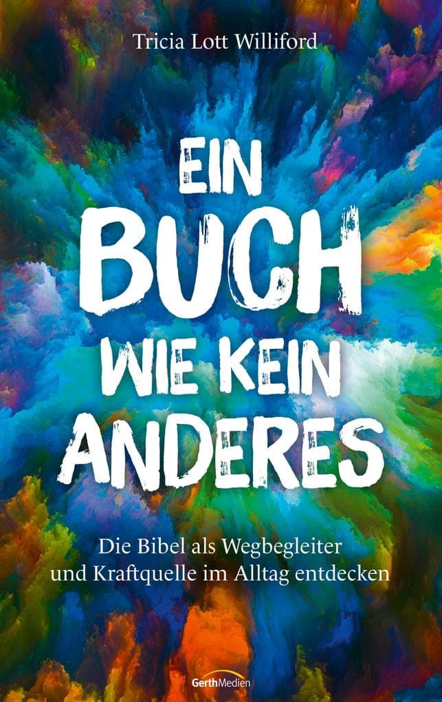 Ein Buch wie kein anderes: Die Bibel als Wegbegleiter und Kraftquelle im Alltag entdecken.