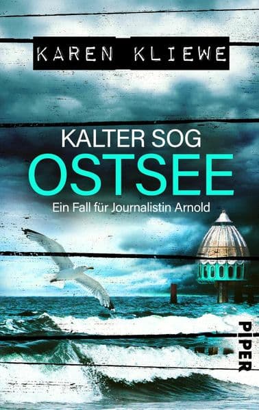 Kalter Sog: Ostsee: Ein Fall für Journalistin Arnold | Spannender Ostsee-Krimi mit ermittelnder Journalismus-Studentin und einem düsteren Geheimnis