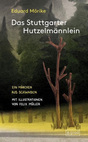 Das Stuttgarter Hutzelmännlein: Ein Märchen aus Schwaben