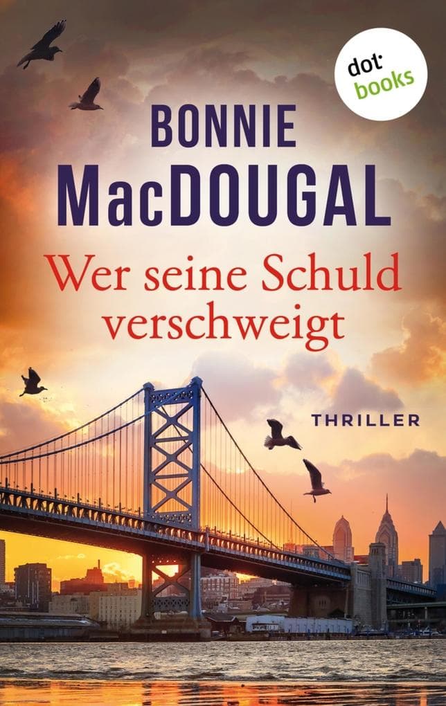 Wer seine Schuld verschweigt: Thriller: Ein packender und rasanter Thriller«, urteilt Bestseller-Autor John Katzenbach
