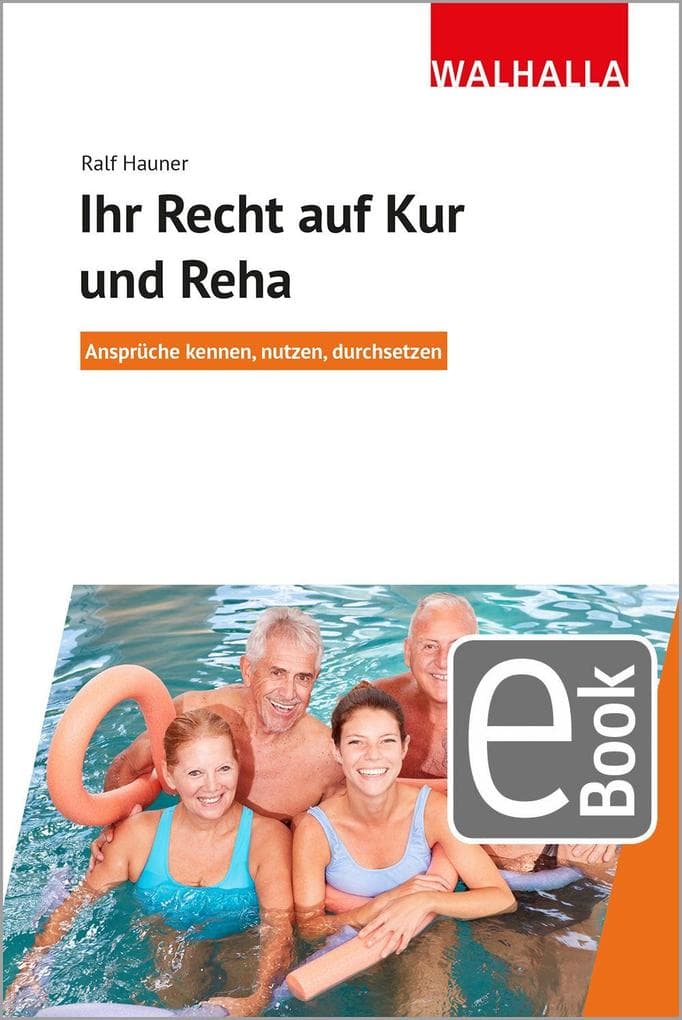 Ihr Recht auf Kur und Reha: Ansprüche kennen, nutzen, durchsetzen