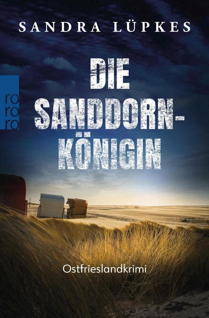 Die Sanddornkönigin: Ostfrieslandkrimi | Ein Juist-Krimi