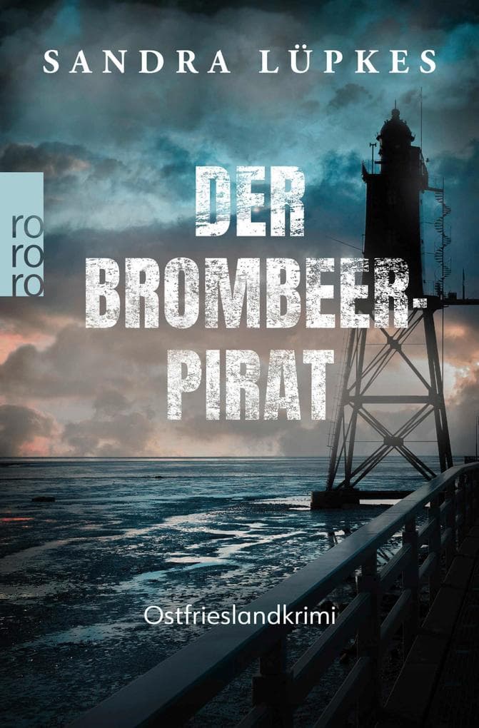 Der Brombeerpirat: Ostfrieslandkrimi | Ein Juist-Krimi