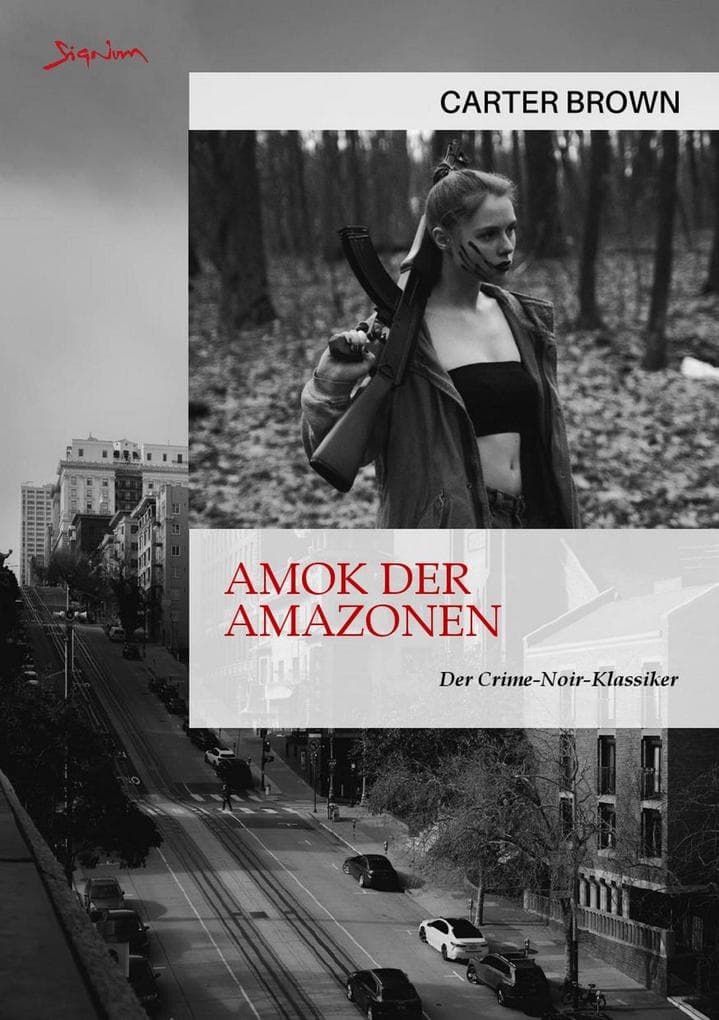 AMOK DER AMAZONEN: Der Crime-Noir-Klassiker!