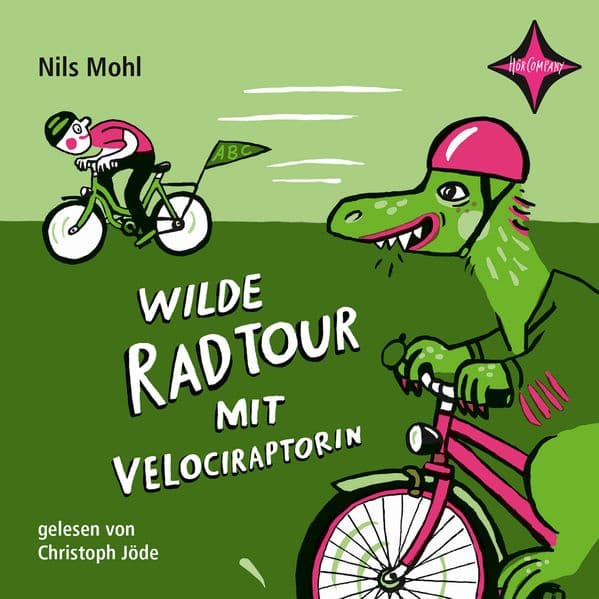 Wilde Radtour mit Velociraptorin: Ungekürzt.