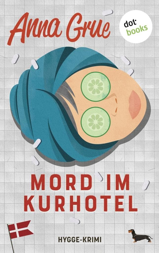 Mord im Kurhotel: Ein Hygge-Krimi | Die Hygge-Morde 2