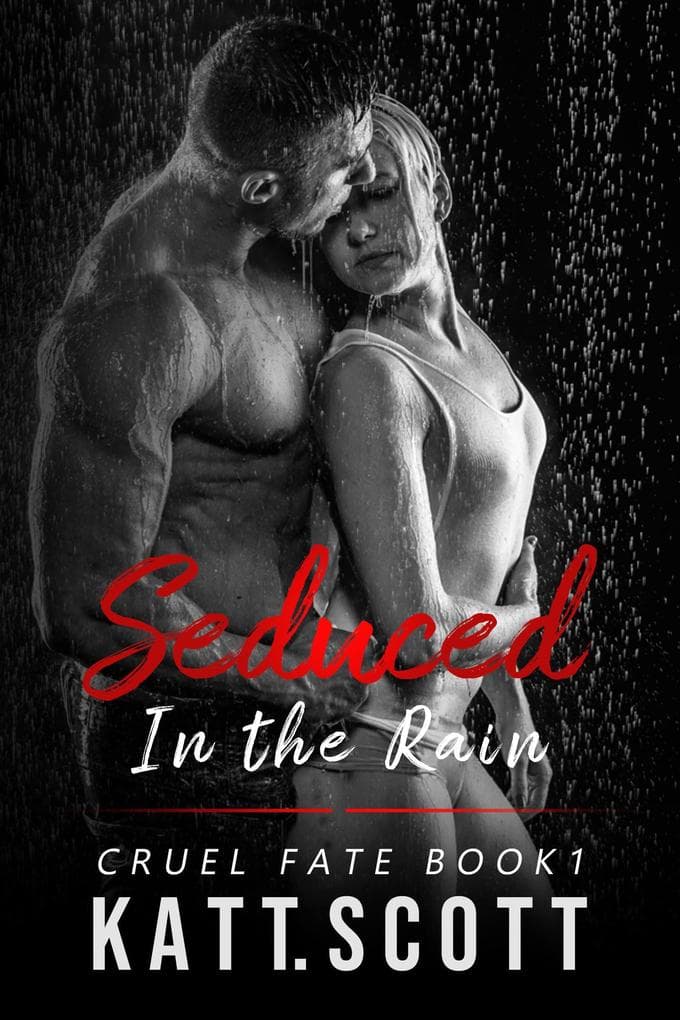 Seduced in The Rain: A Revenge Bratva Romance: Cruel Fate, #1