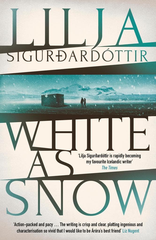 White as Snow: The twisty, atmospheric third instalment in the addictive An Áróra Investigation series...