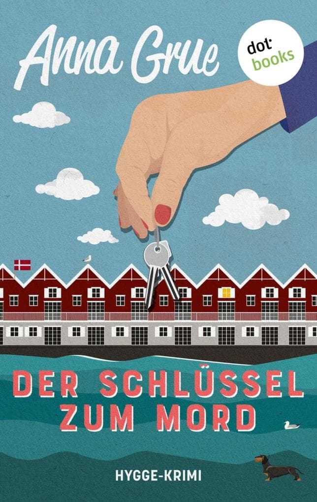 Der Schlüssel zum Mord: Ein Hygge-Krimi | Die Hygge-Morde 3