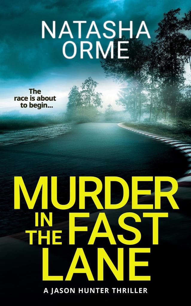 Murder in the Fast Lane (A Jason Hunter Thriller)