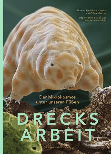 DRECKSARBEIT: Der Mikrokosmos unter unseren Füßen