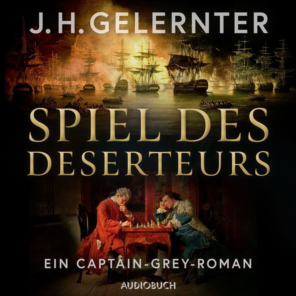 Spiel des Deserteurs - Ein Captain-Grey-Roman: -