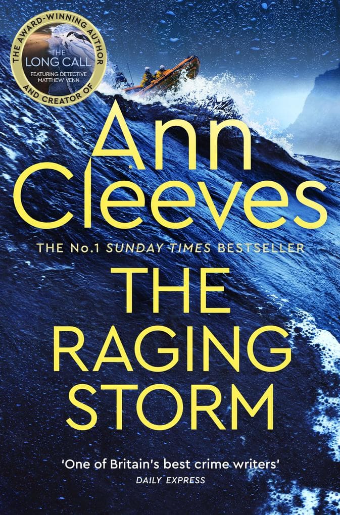 The Raging Storm: A page-turning mystery from the number one bestselling author of Vera and Shetland
