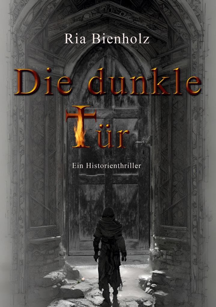 Die dunkle Tür: Ein Historienthriller